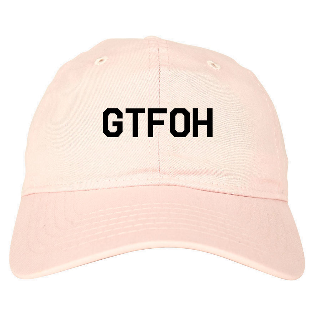 GTFOH Dad Hat Baseball Cap Pink