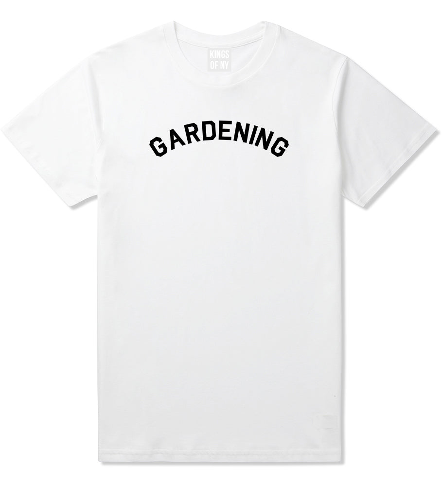 Gardening Garden Mens White T-Shirt by KINGS OF NY