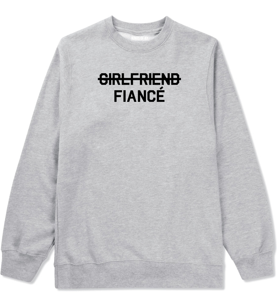 Girlfriend Fiance Engagement Mens Grey Crewneck Sweatshirt by KINGS OF NY