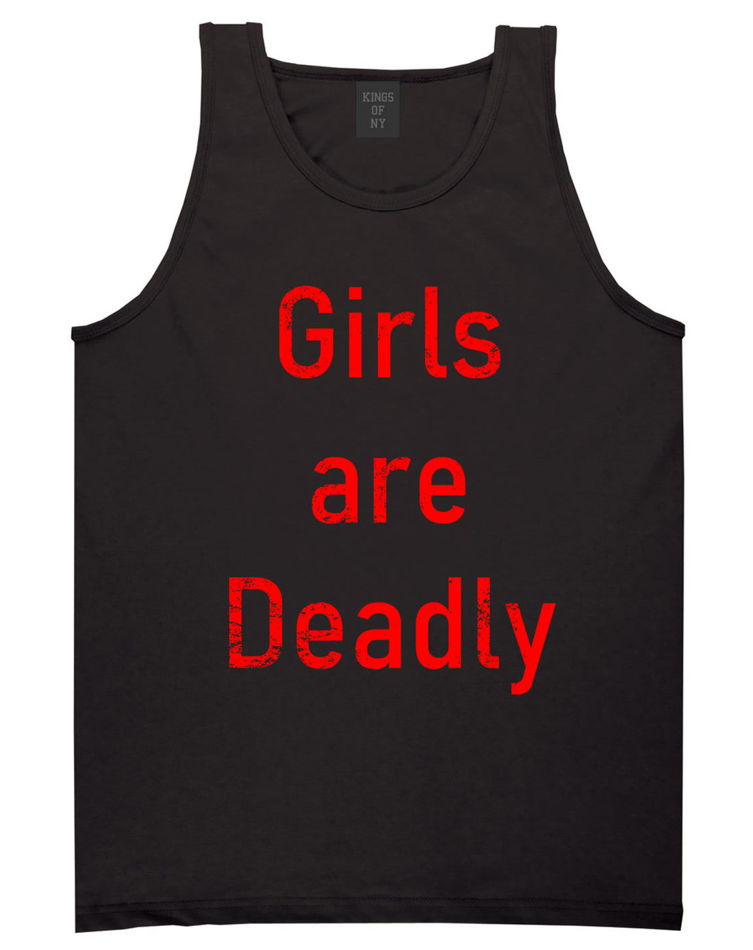 Girls Are Deadly Mens Tank Top Shirt Black By Kings Of NY