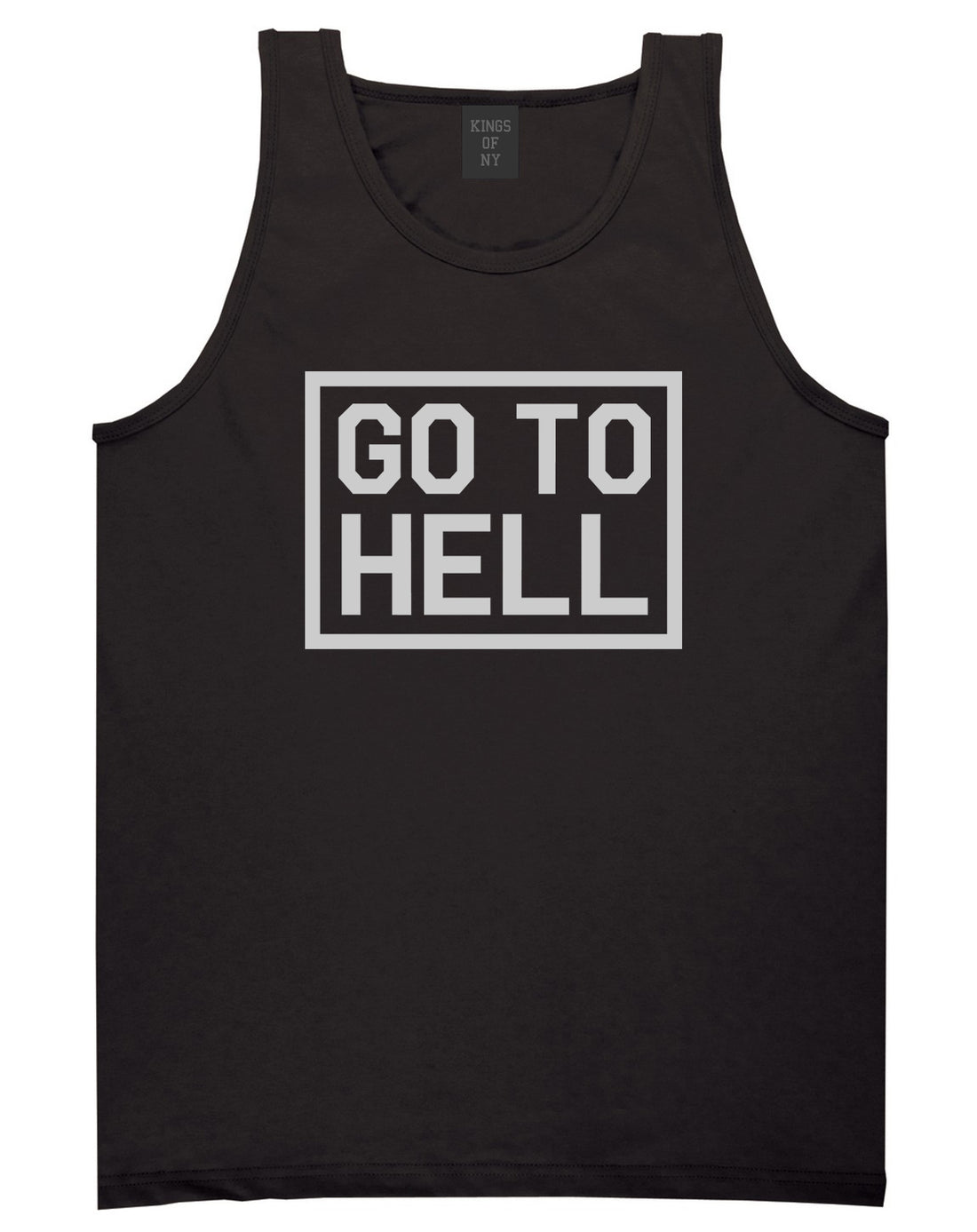 Go To Hell Mens Black Tank Top Shirt by KINGS OF NY