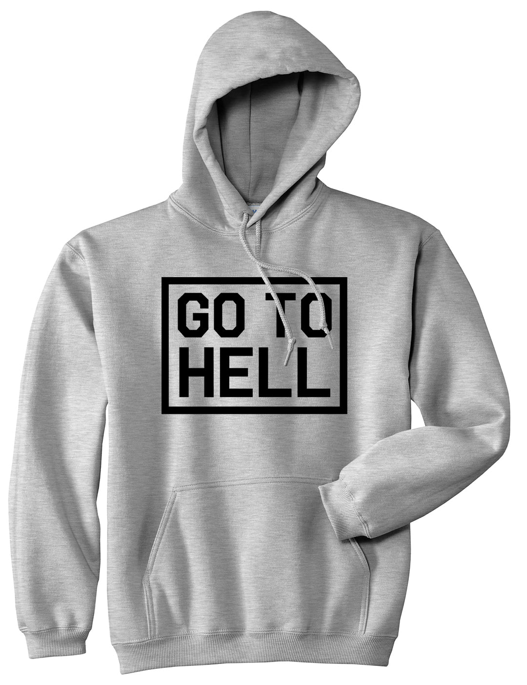 Go To Hell Mens Grey Pullover Hoodie by KINGS OF NY