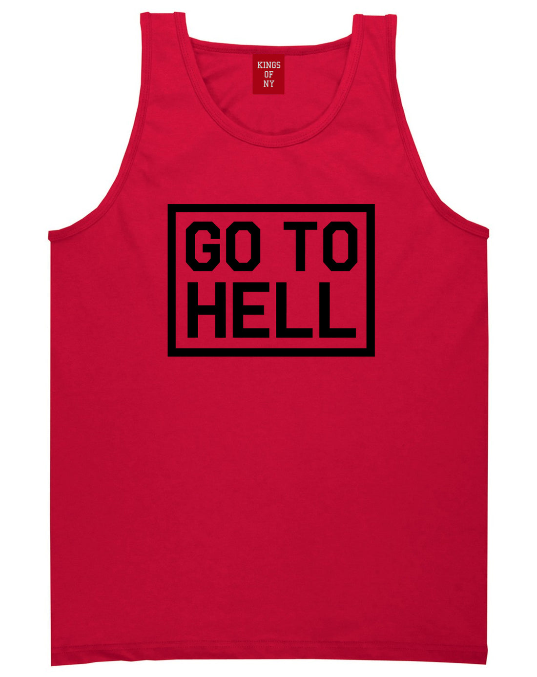 Go To Hell Mens Red Tank Top Shirt by KINGS OF NY