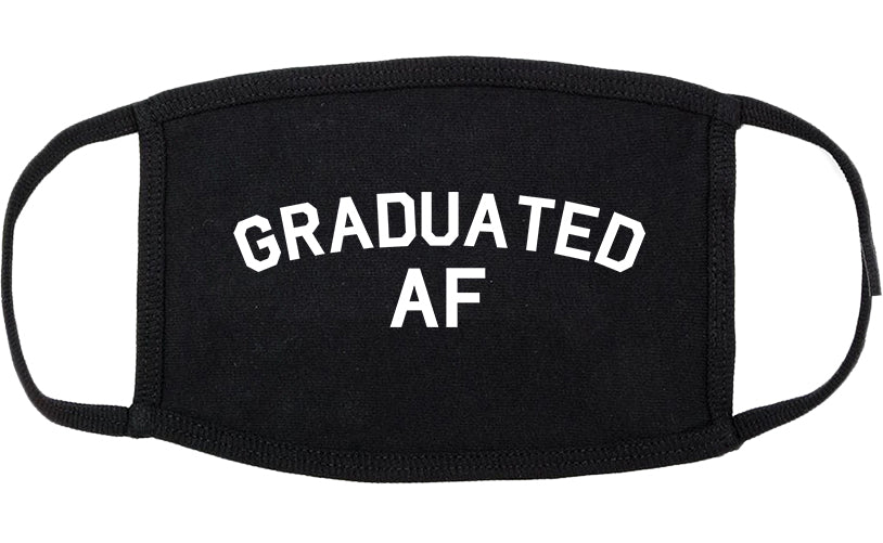 Graduated AF Funny Graduation Cotton Face Mask Black