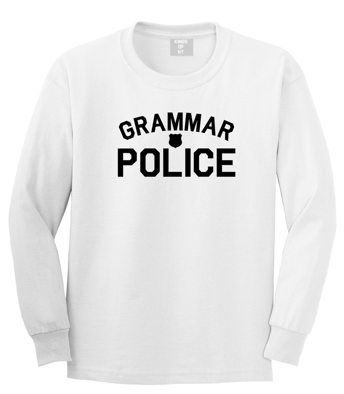 Grammar Police Gag Mens White Long Sleeve T-Shirt by KINGS OF NY