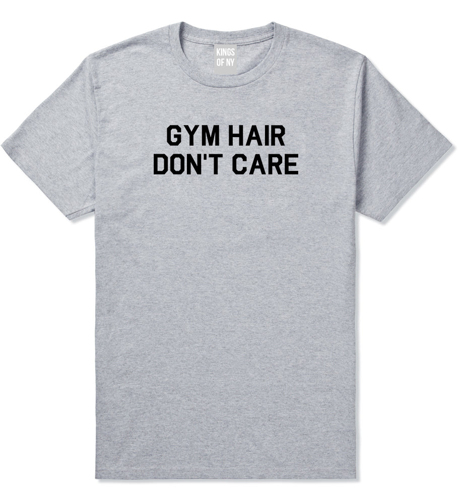 Gym Hair Dont Care Mens T Shirt Grey