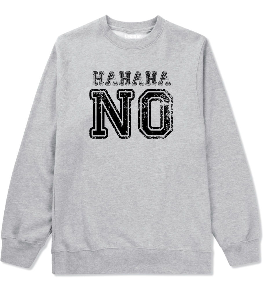 Hahaha No Mens Crewneck Sweatshirt Grey