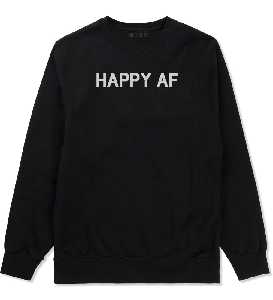 Happy AF Mens Black Crewneck Sweatshirt by Kings Of NY