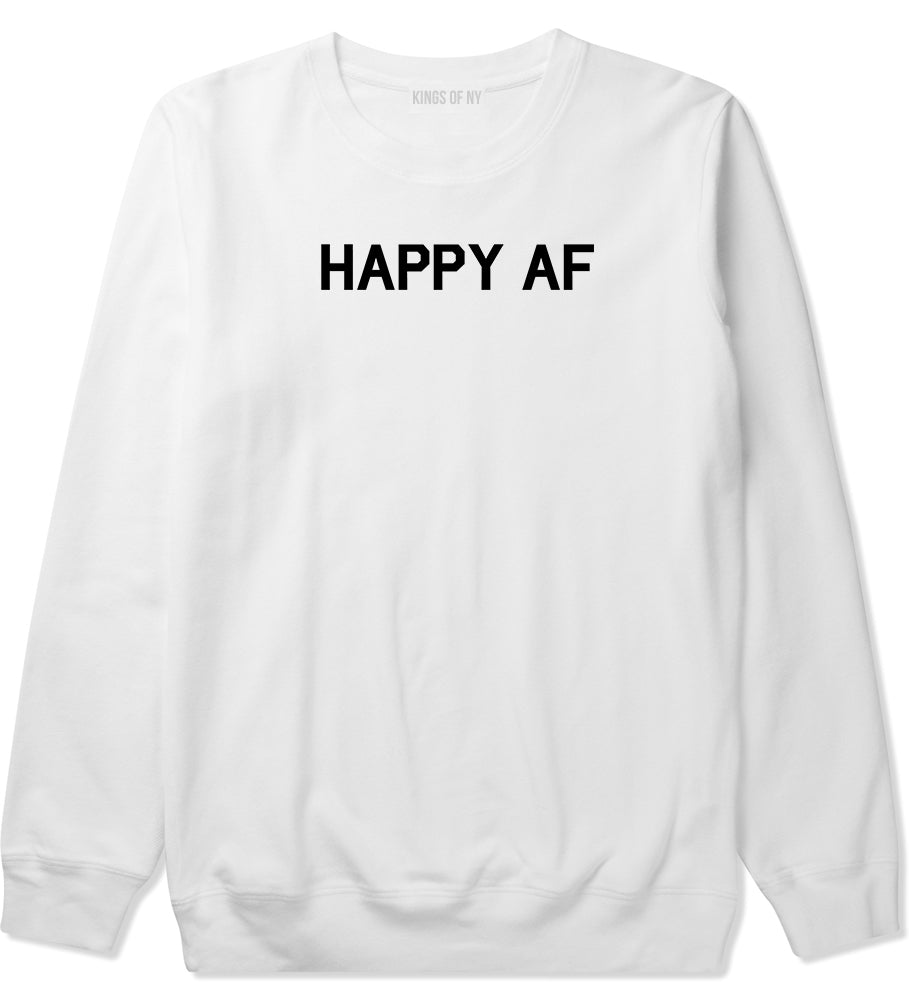 Happy AF Mens White Crewneck Sweatshirt by Kings Of NY