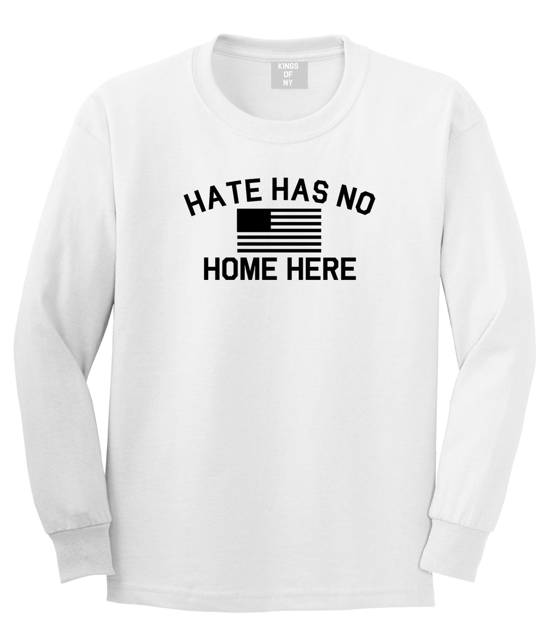 Hate Has No Home Here America Flag Mens Long Sleeve T-Shirt White
