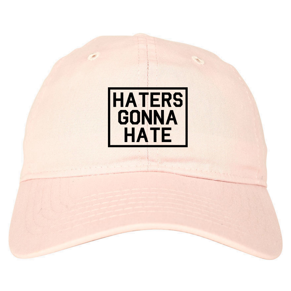Haters Gonna Hate Mens Dad Hat Baseball Cap Pink