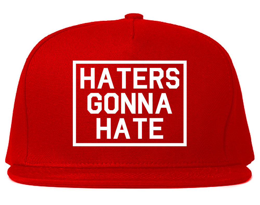 Haters gonna store hate snapback