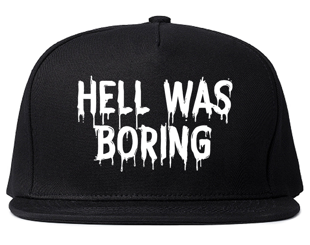 Hell Was Boring Mens Snapback Hat Black