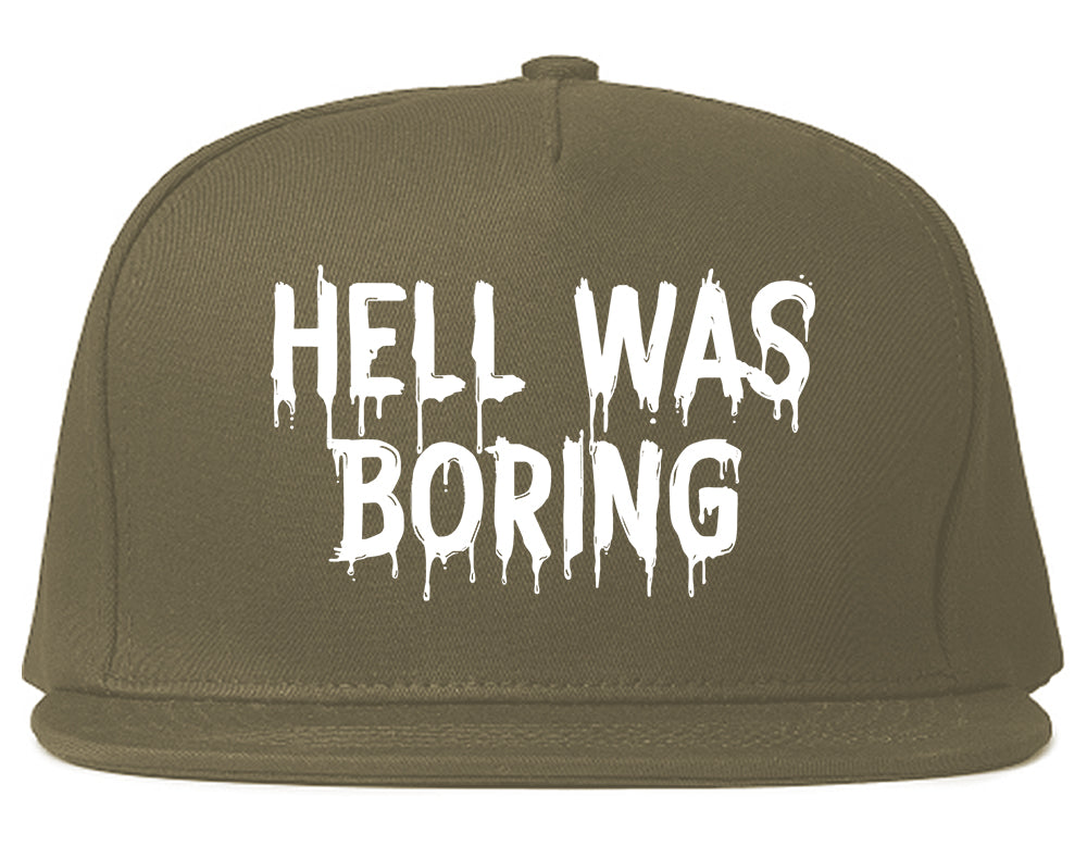 Hell Was Boring Mens Snapback Hat Grey