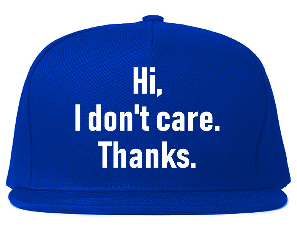 Hi I Dont Care Thanks Sarcastic Mens Snapback Hat Royal Blue