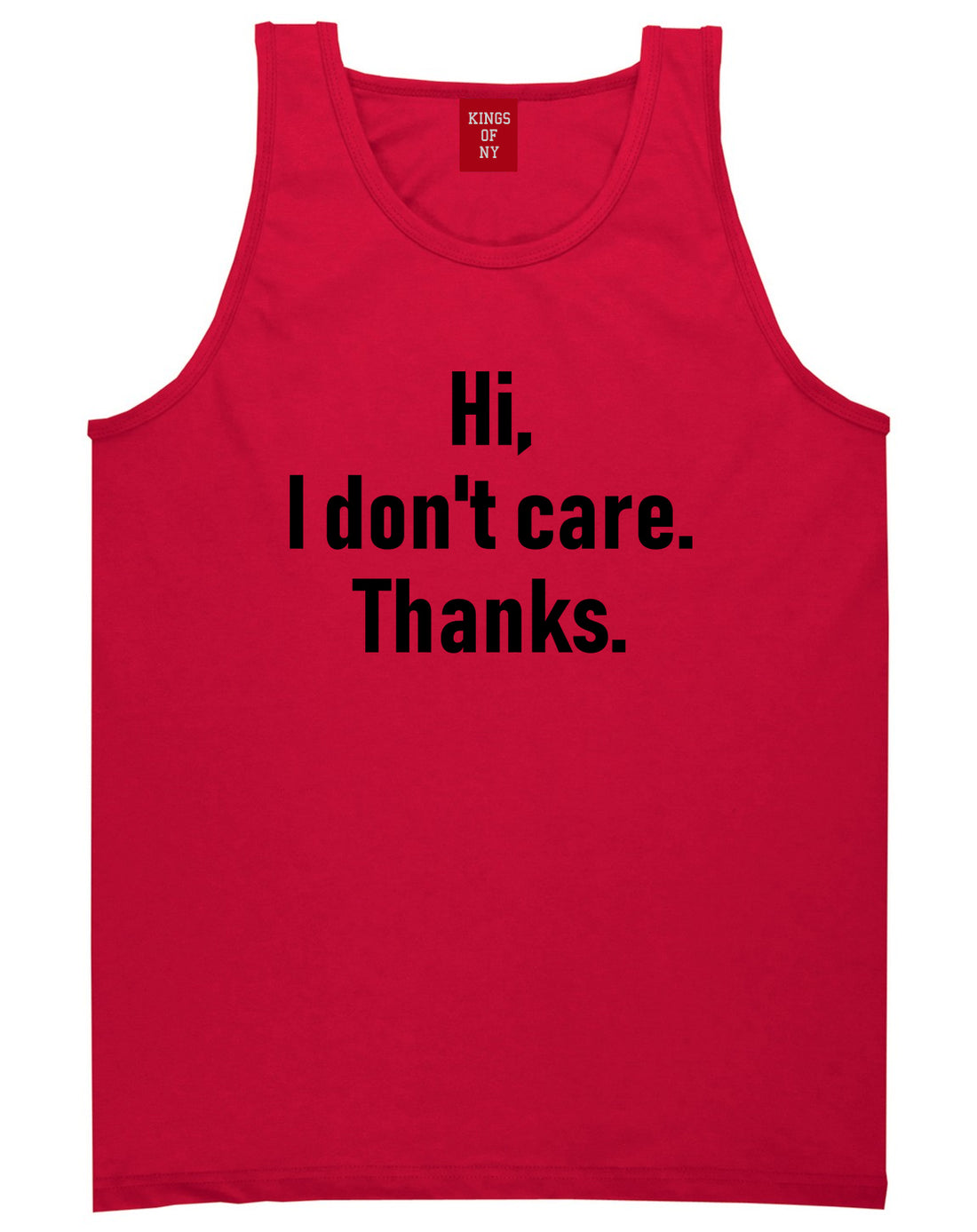 Hi I Dont Care Thanks Sarcastic Mens Tank Top T-Shirt Red