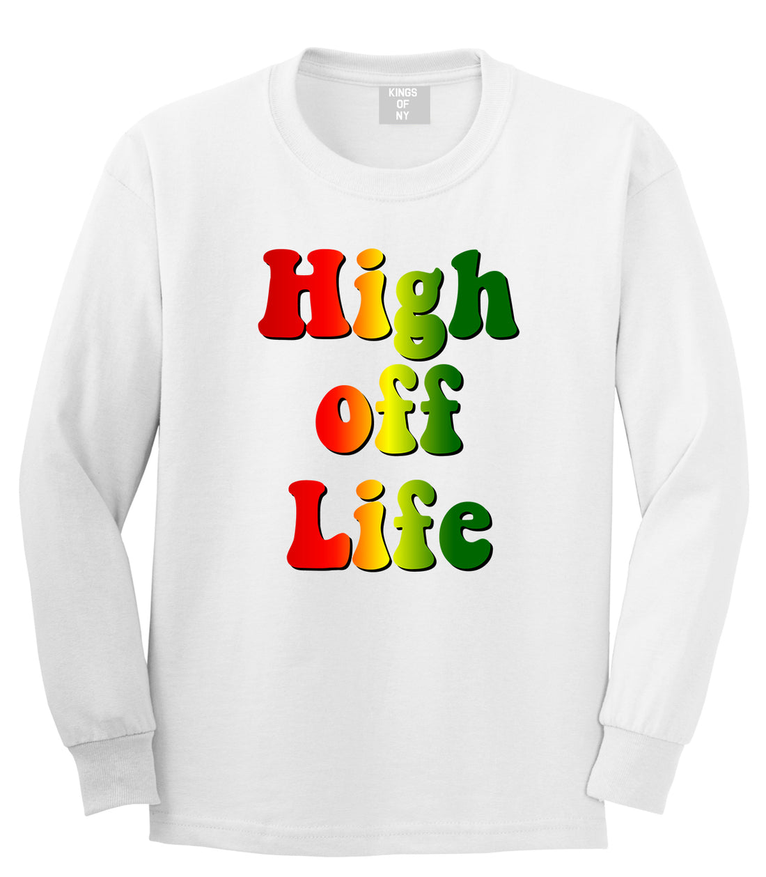 High Off Life Mens Long Sleeve T-Shirt White by Kings Of NY