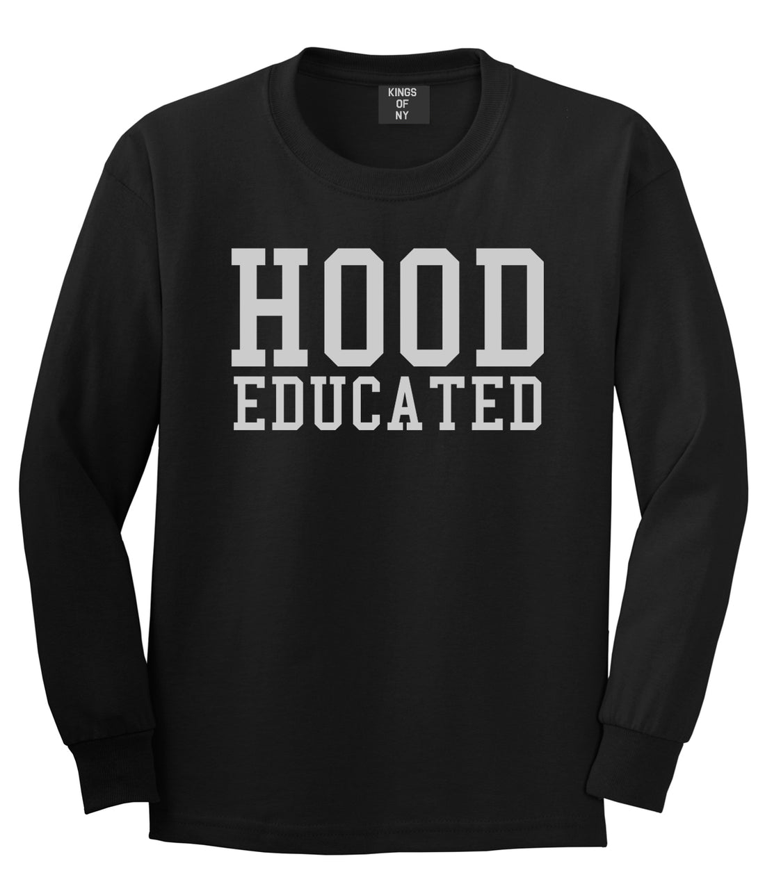 Hood Educated Funny College Mens Long Sleeve T-Shirt Black