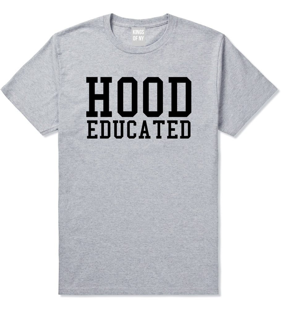 Hood Educated Funny College Mens T-Shirt Grey