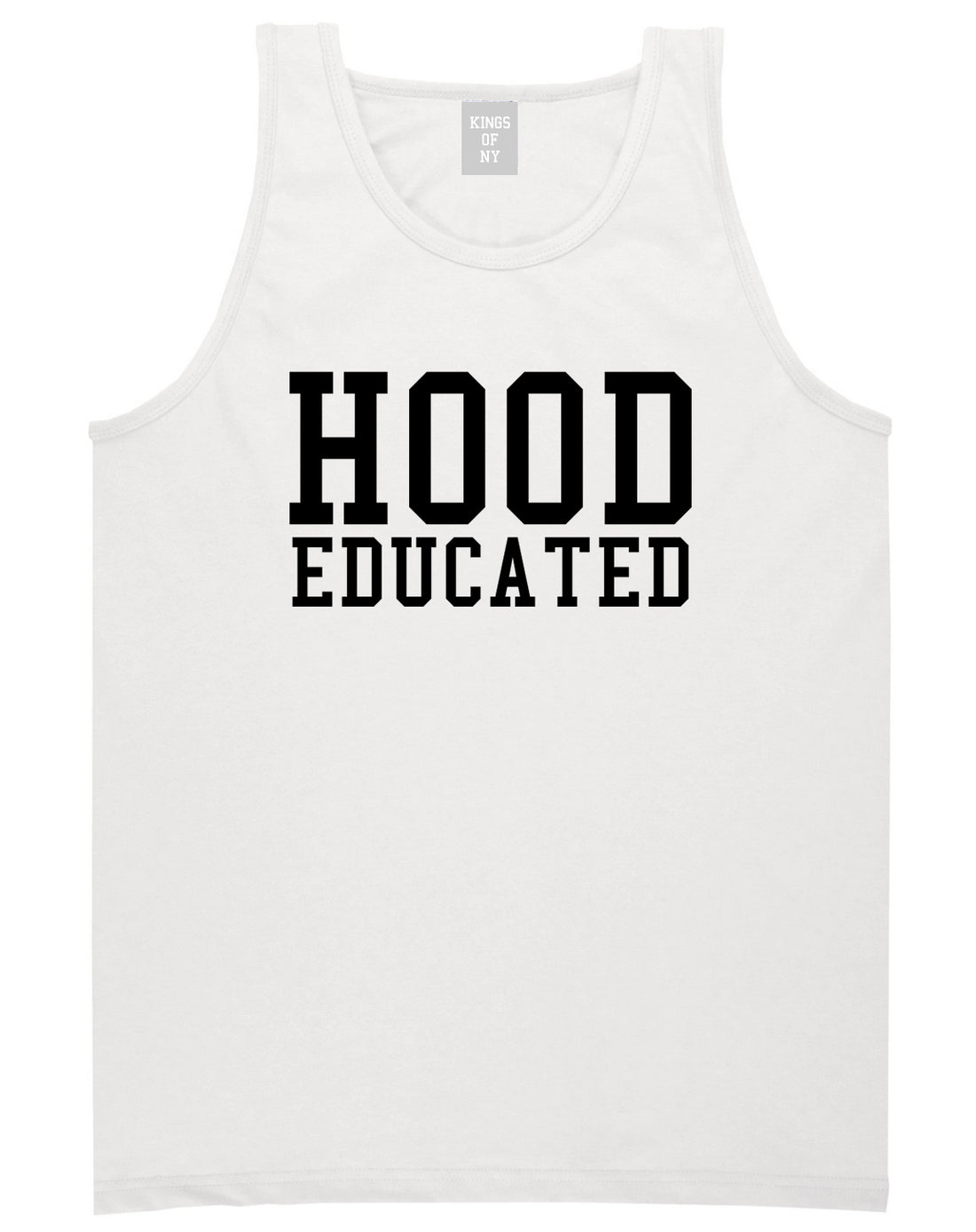 Hood Educated Funny College Mens Tank Top T-Shirt White
