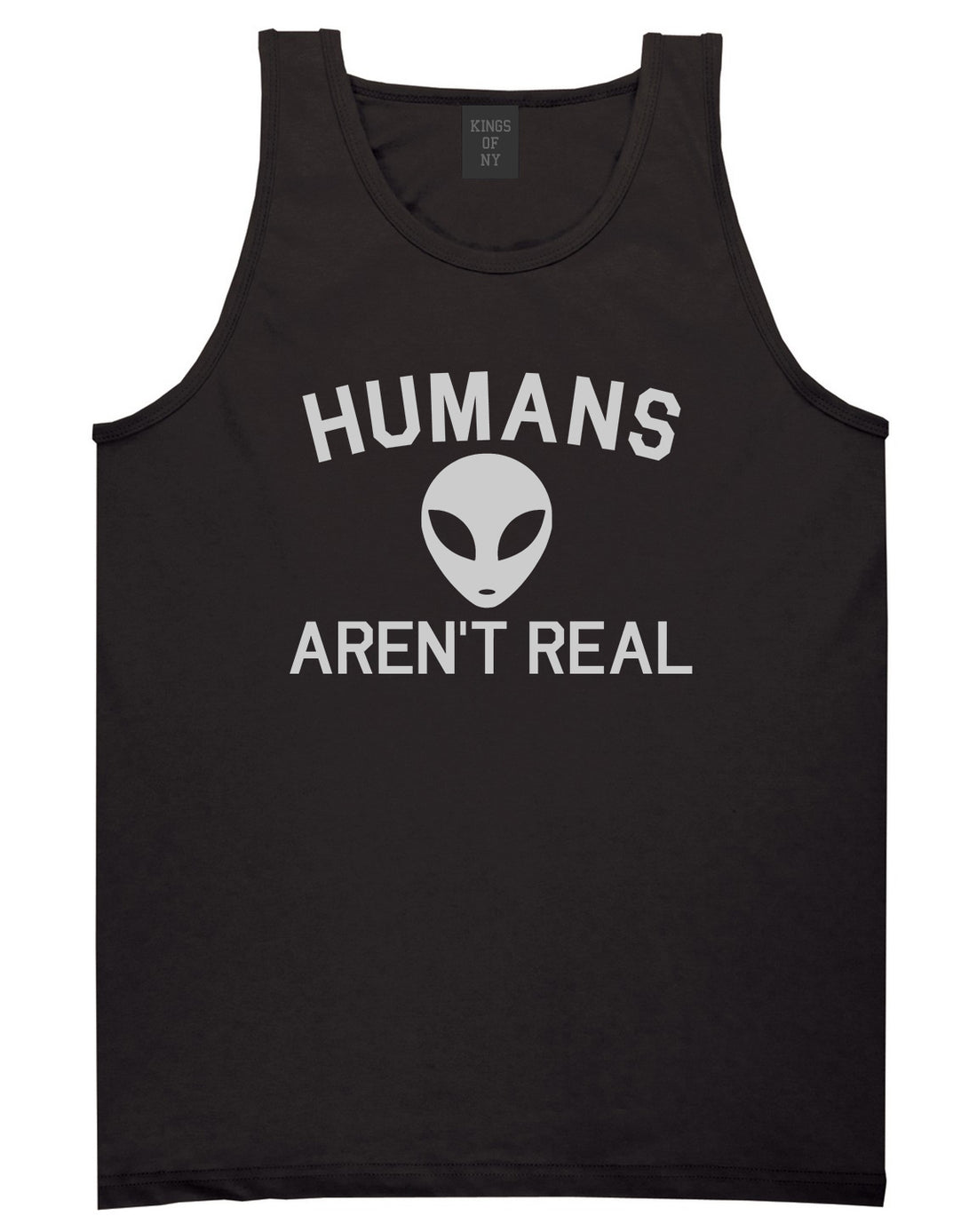 Humans Arent Real Alien Mens Tank Top T-Shirt Black