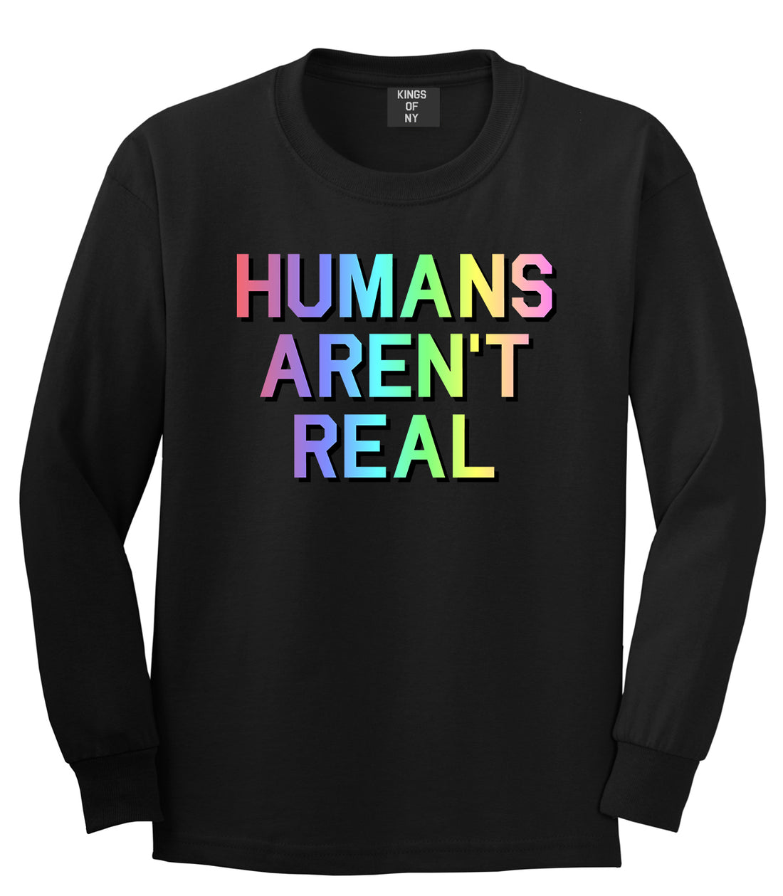 Humans Arent Real Tie Dye Hippie Rave Mens Long Sleeve T-Shirt Black