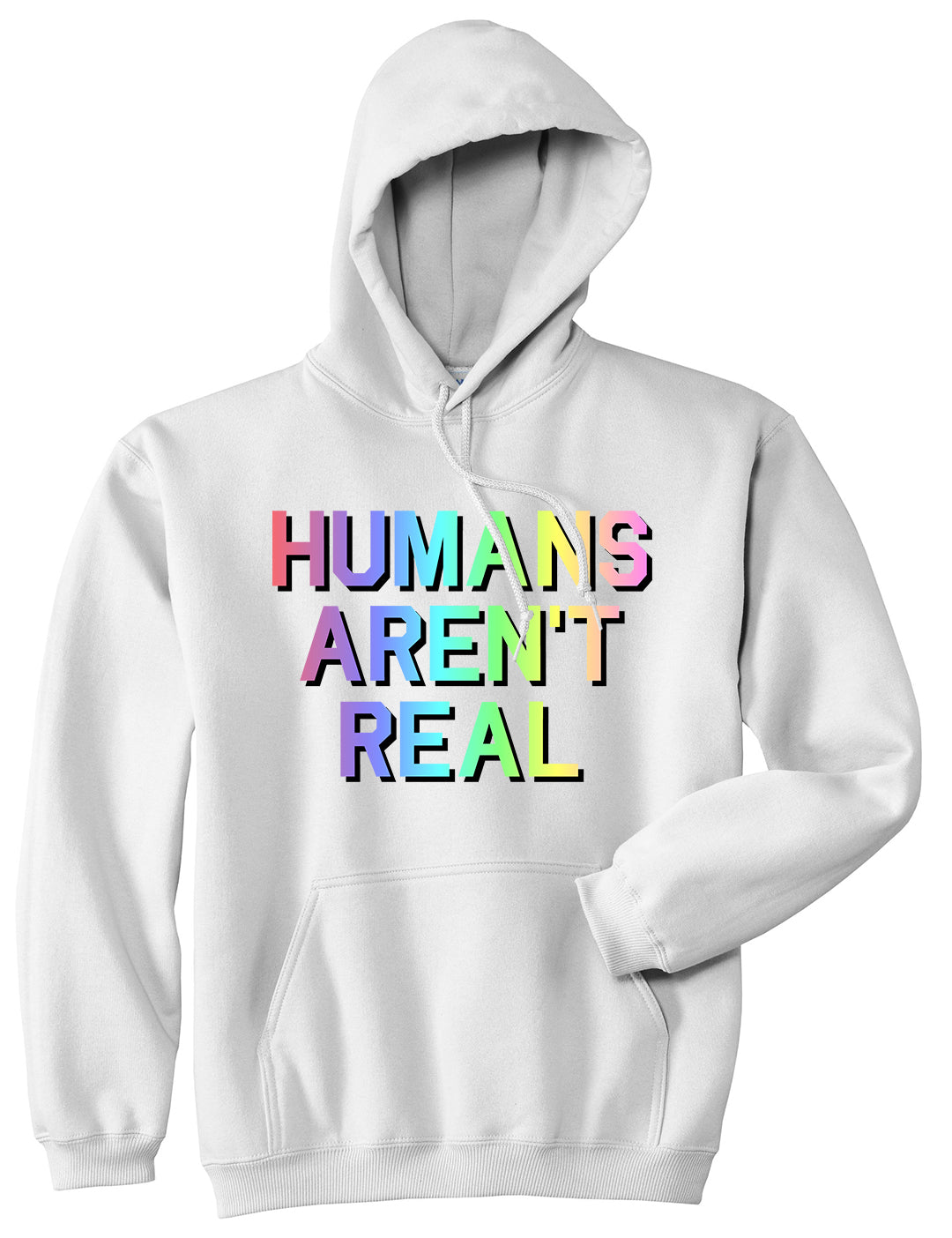 Humans Arent Real Tie Dye Hippie Rave Mens Pullover Hoodie White