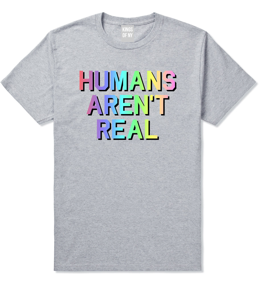 Humans Arent Real Tie Dye Hippie Rave Mens T-Shirt Grey