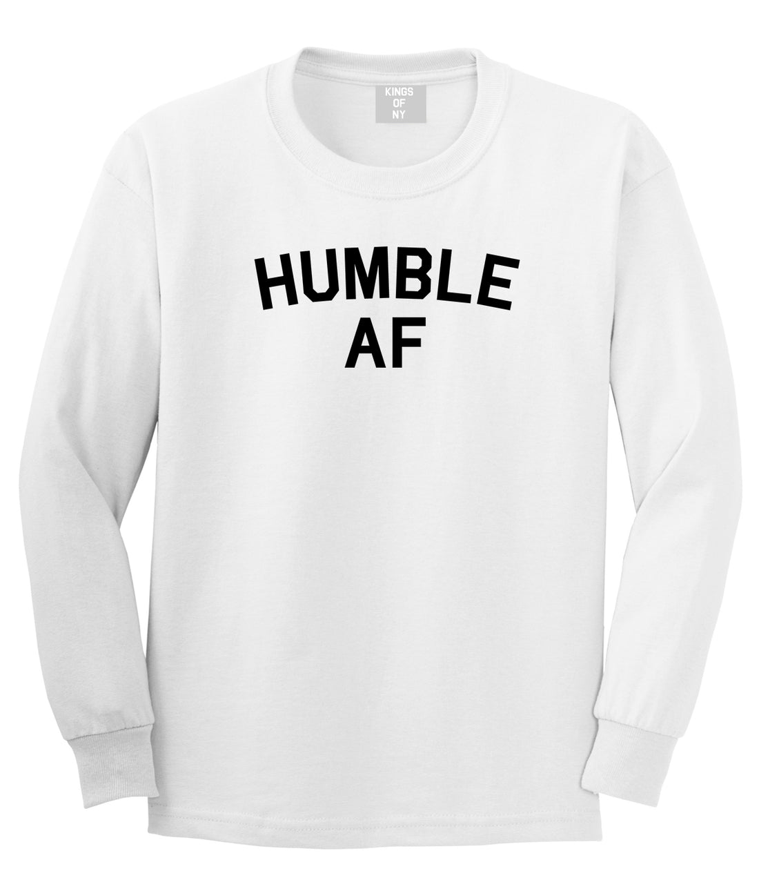 Humble AF Funny Mens Long Sleeve T-Shirt White