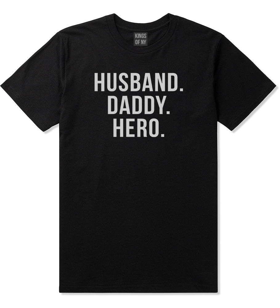 Husband Dad Hero Mens T-Shirt Black by Kings Of NY