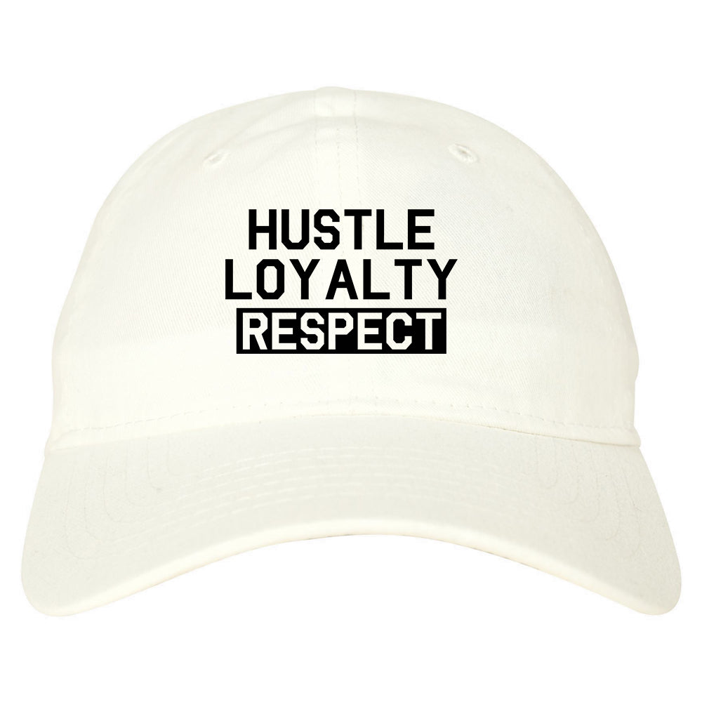 Hustle Loyalty Respect Mens Dad Hat Baseball Cap White