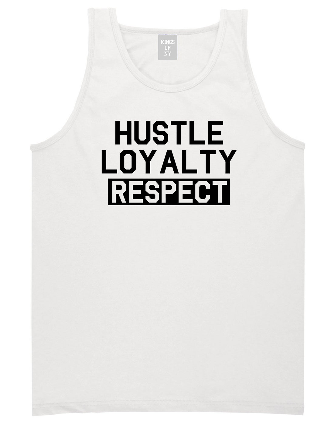 Hustle Loyalty Respect Mens Tank Top Shirt White by Kings Of NY