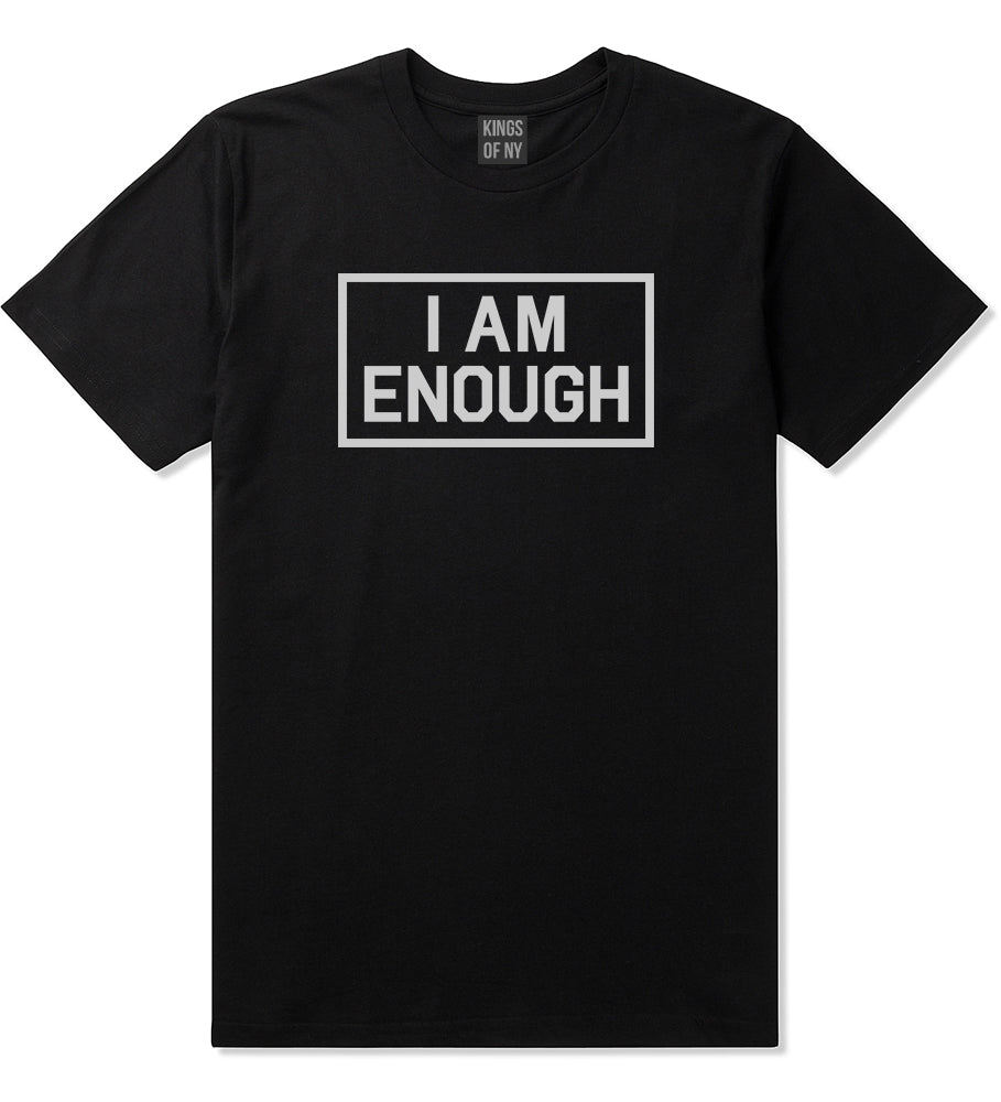 I Am Enough Inspirational Mens T Shirt Black