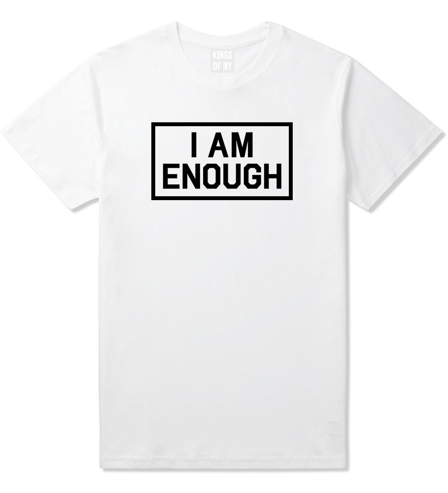 I Am Enough Inspirational Mens T Shirt White