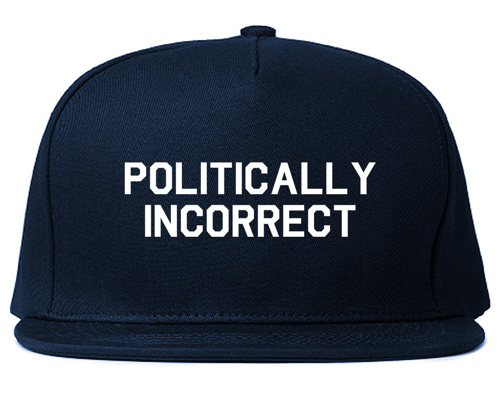 I Am Politically Incorrect American Mens Snapback Hat Navy Blue