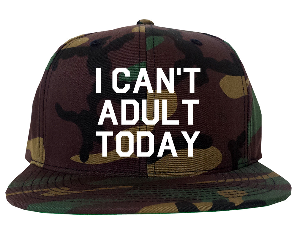 I Cant Adult Today Mens Snapback Hat Green Camo