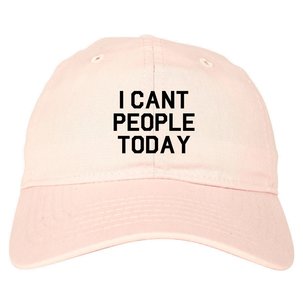 I Cant People Today Funny Mens Dad Hat Baseball Cap Pink