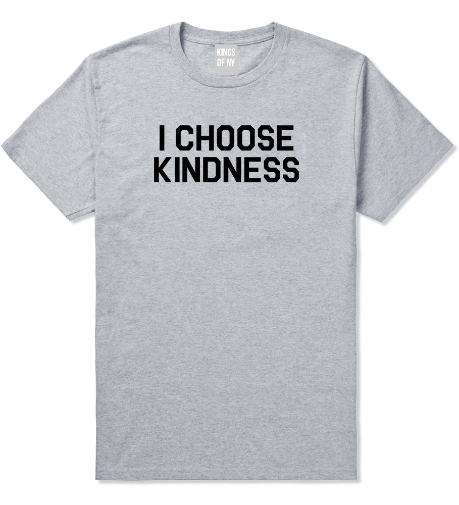 I Choose Kindness Anti Bullying Mens T Shirt Grey