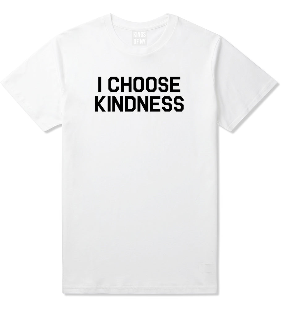 I Choose Kindness Anti Bullying Mens T Shirt White