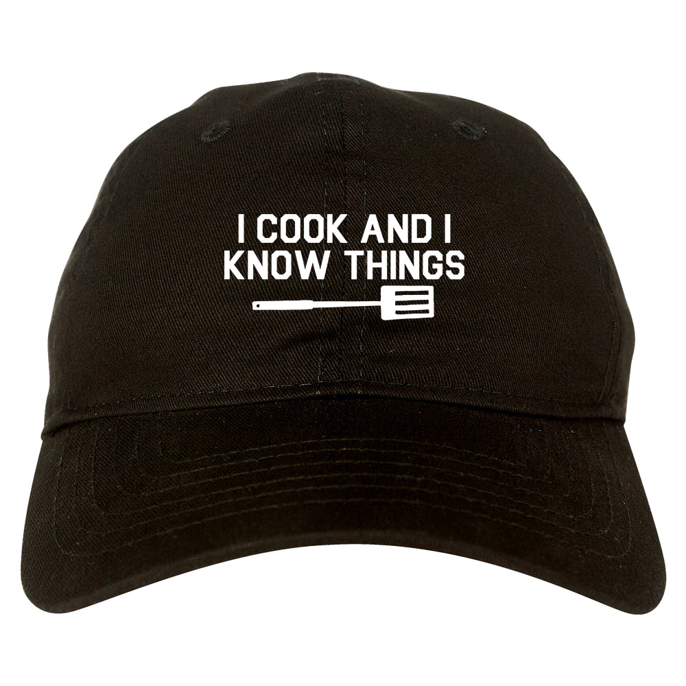 I Cook And I Know Things Chef Mens Dad Hat Baseball Cap Black