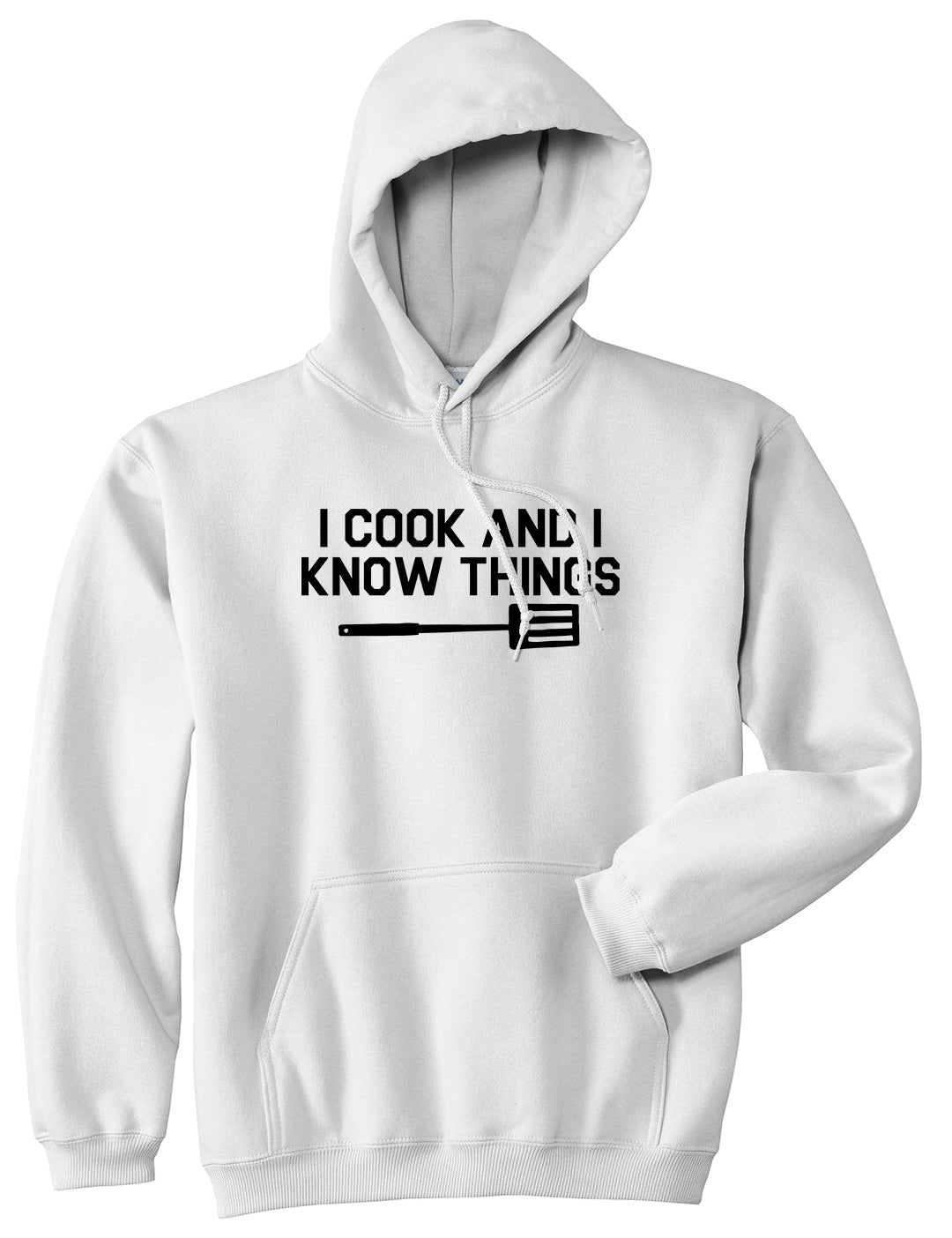 I Cook And I Know Things Chef Mens Pullover Hoodie White