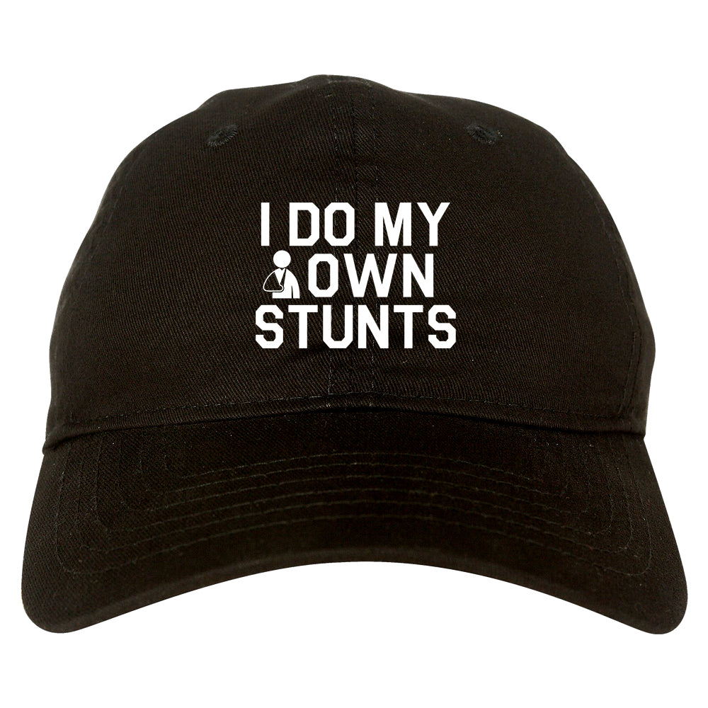 I Do My Own Stunts Broken Arm Mens Dad Hat Baseball Cap Black