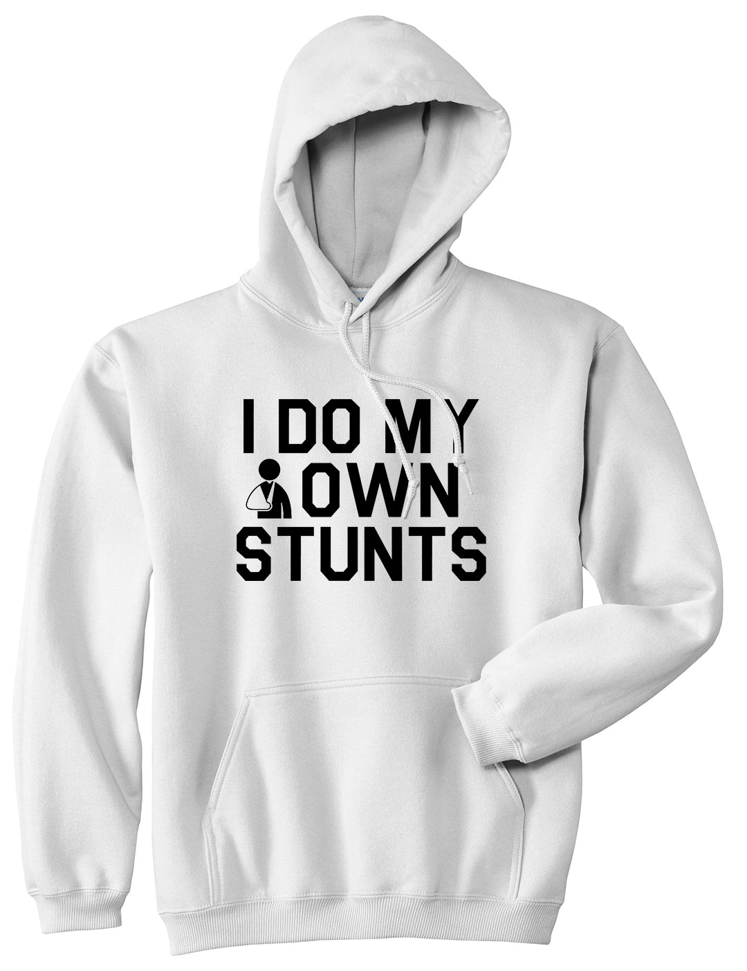 I Do My Own Stunts Broken Arm Mens Pullover Hoodie White