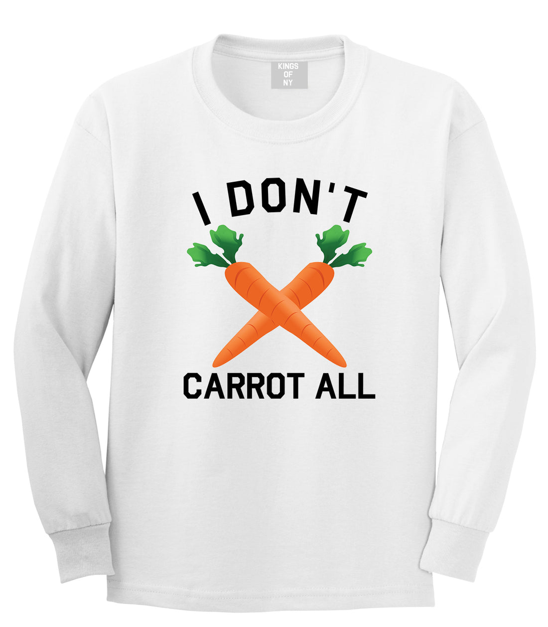I Dont Carrot All Vegan Mens Long Sleeve T-Shirt White