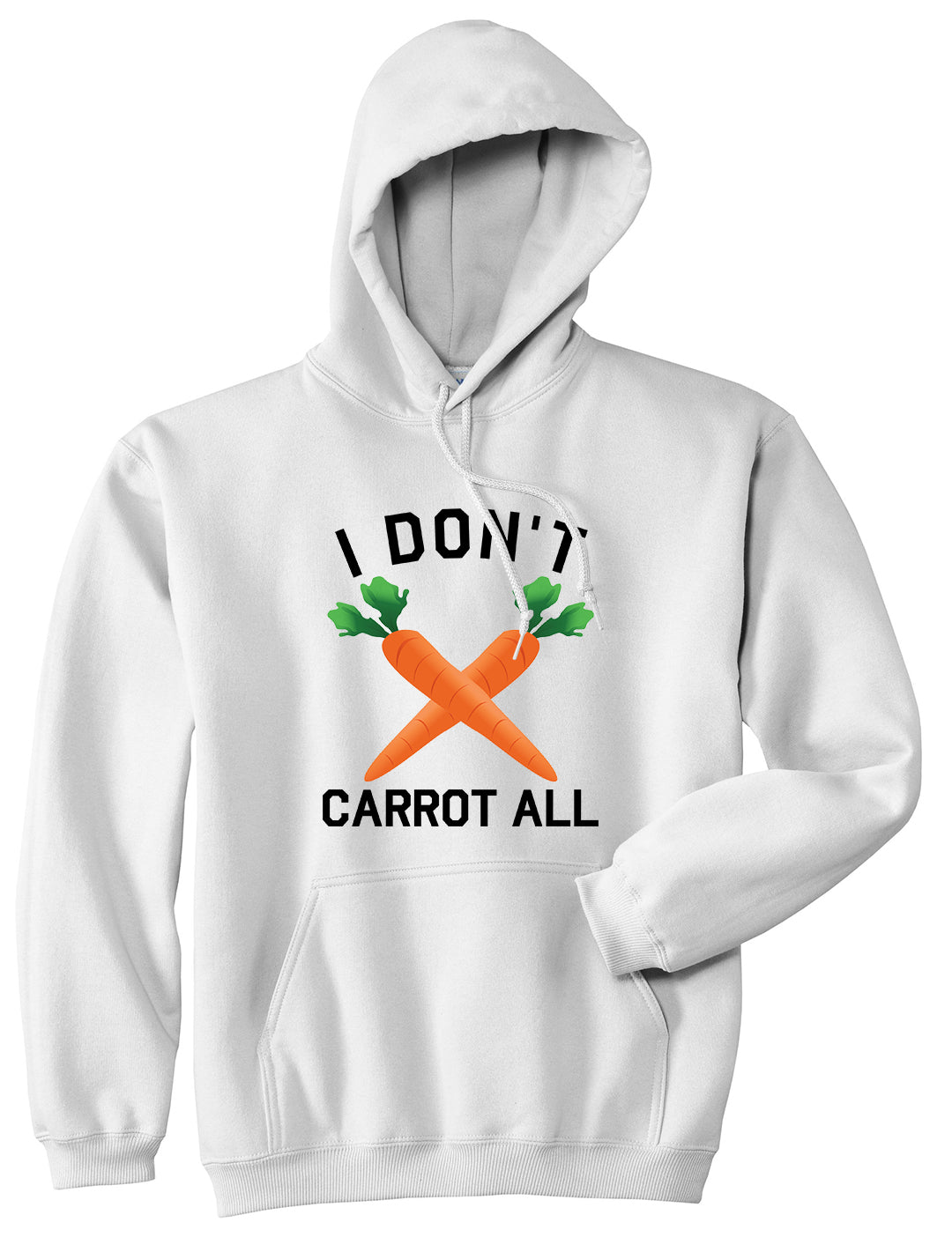 I Dont Carrot All Vegan Mens Pullover Hoodie White