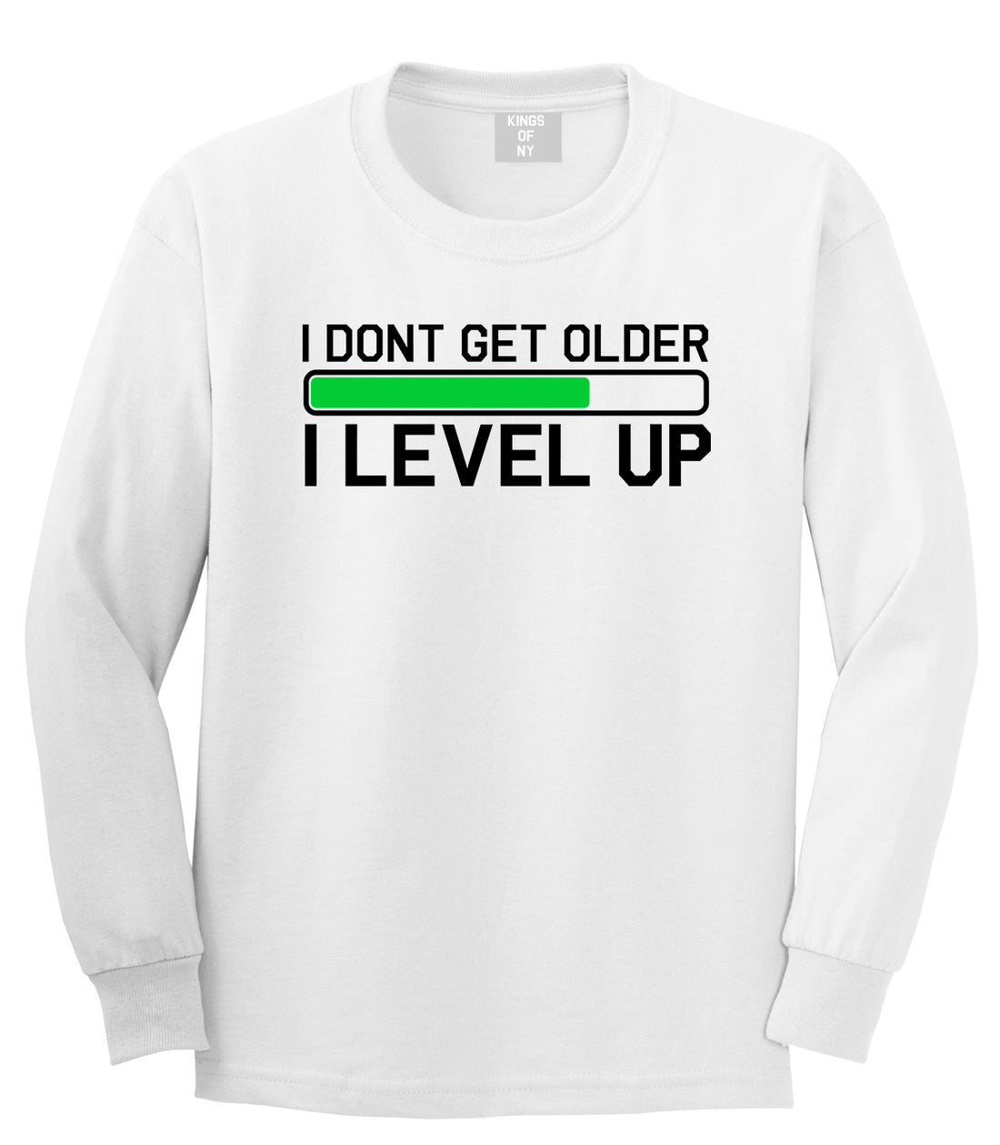 I Dont Get Older I Level Up Funny Birthday Mens Long Sleeve T-Shirt White