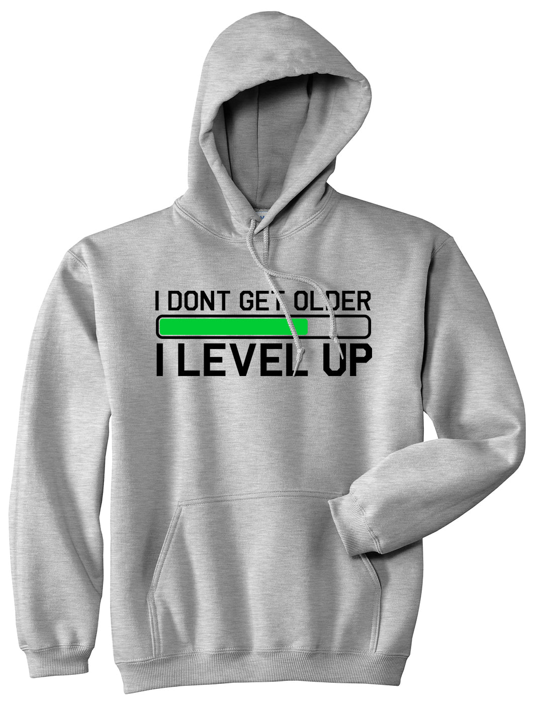 I Dont Get Older I Level Up Funny Birthday Mens Pullover Hoodie Grey