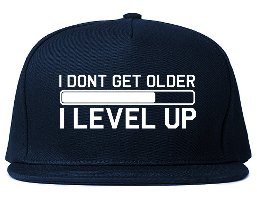 I Dont Get Older I Level Up Funny Birthday Mens Snapback Hat Navy Blue