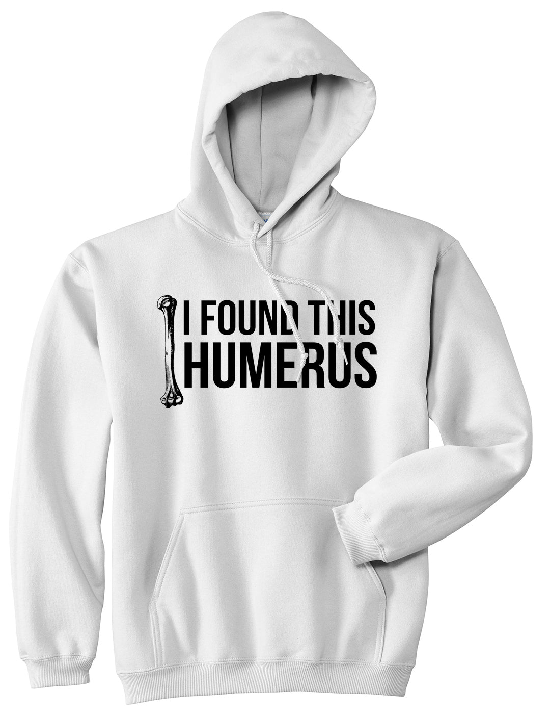 I Found This Humerus Funny Dad Joke Mens Pullover Hoodie White