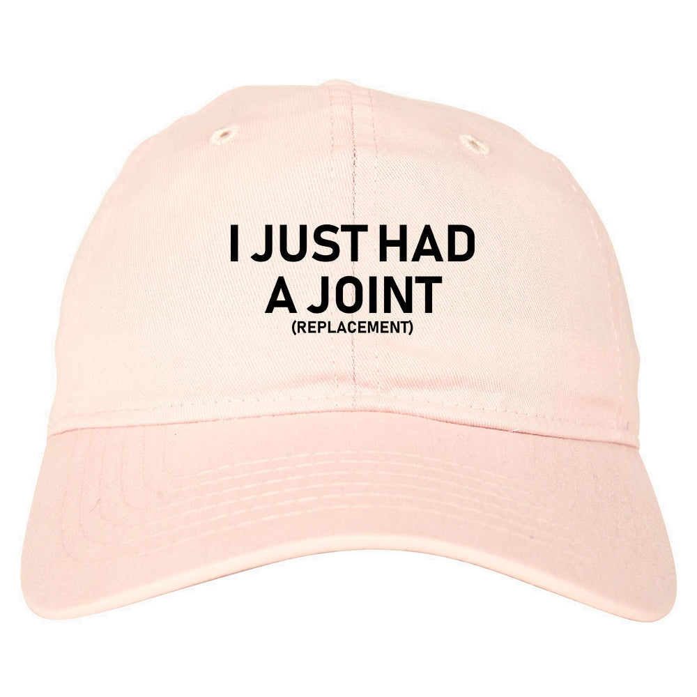 I Just Had A Joint Funny Hip Shoulder Knee Surgery Mens Dad Hat Pink